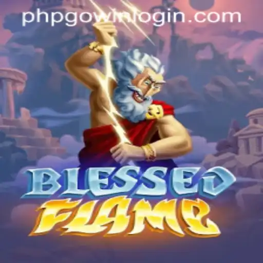 Exploring the Epic World of BlessedFlame with PHPGOWIN